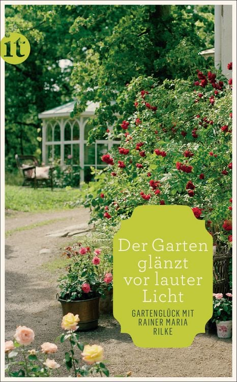 Produktbild: &raquo;Der Garten gl&auml;nzt vor lauter Licht&laquo;