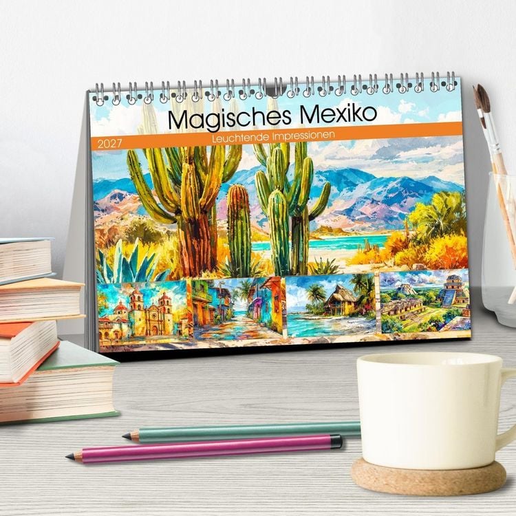 Produktbild: Magisches Mexiko. Leuchtende Impressionen (Tischkalender 2027 DIN A5 quer), CALVENDO Monatskalender