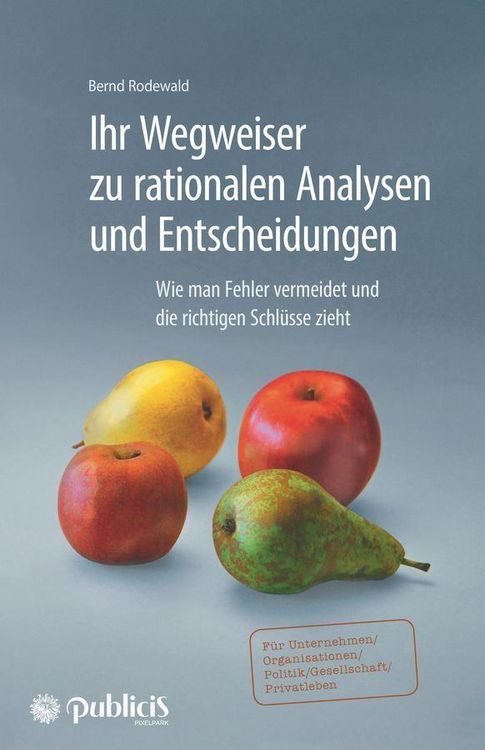 Produktbild: Ihr Wegweiser zu rationalen Analysen und Entscheidungen