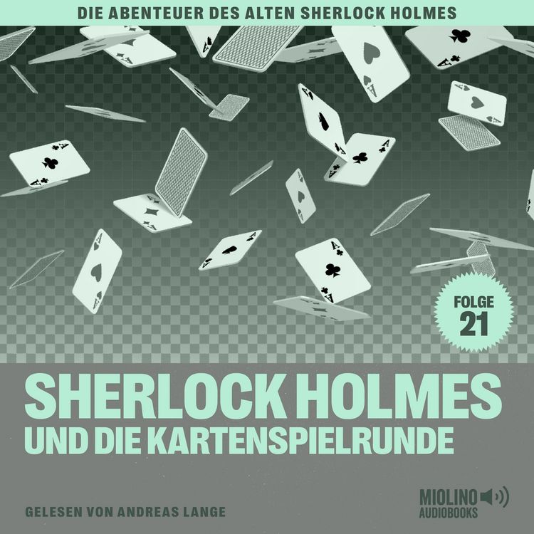 Produktbild: Sherlock Holmes und die Kartenspielrunde (Die Abenteuer des alten Sherlock Holmes, Folge 21)