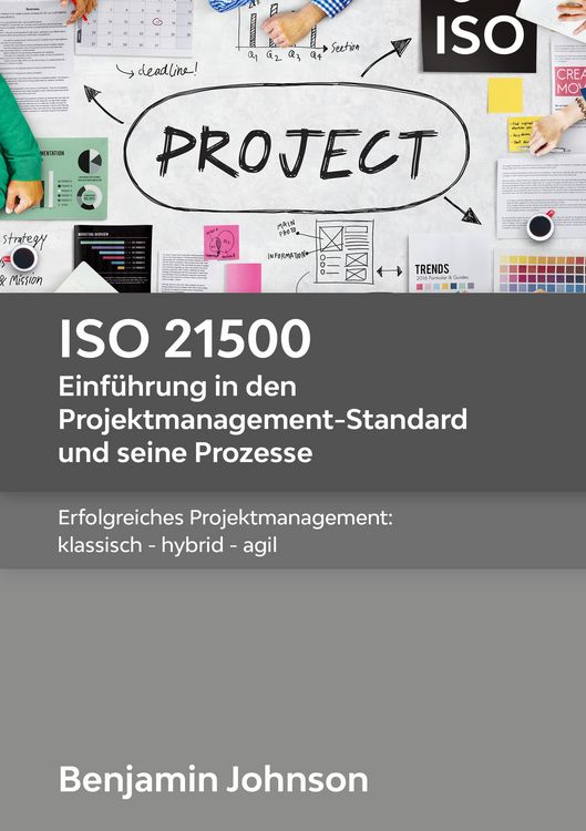 Produktbild: ISO 21500 - Einf&uuml;hrung in den Projektmanagement-Standard und seine Prozesse