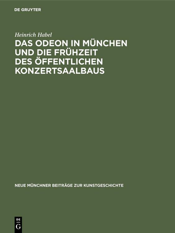 Produktbild: Das Odeon in M&uuml;nchen und die Fr&uuml;hzeit des &ouml;ffentlichen Konzertsaalbaus