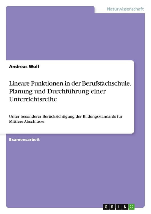 Produktbild: Lineare Funktionen in der Berufsfachschule. Planung und Durchf&uuml;hrung einer Unterrichtsreihe