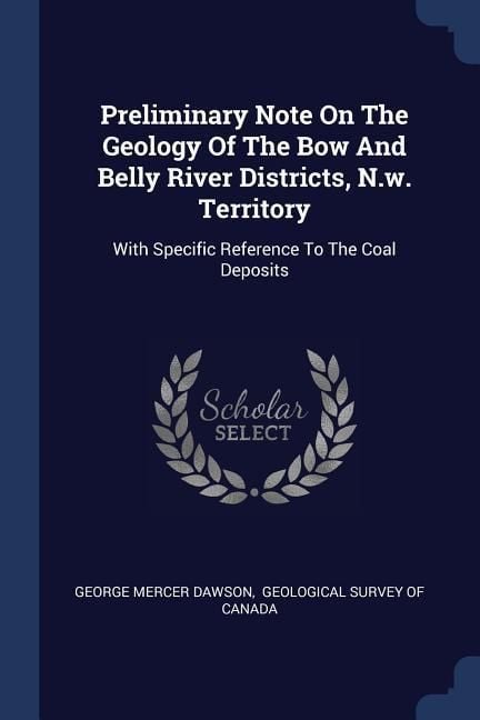 Produktbild: Preliminary Note On The Geology Of The Bow And Belly River Districts, N.w. Territory