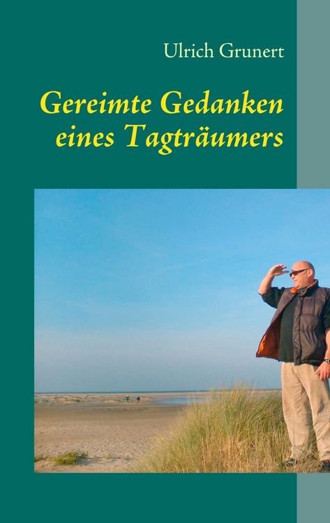 Produktbild: Gereimte Gedanken eines Tagtr&auml;umers