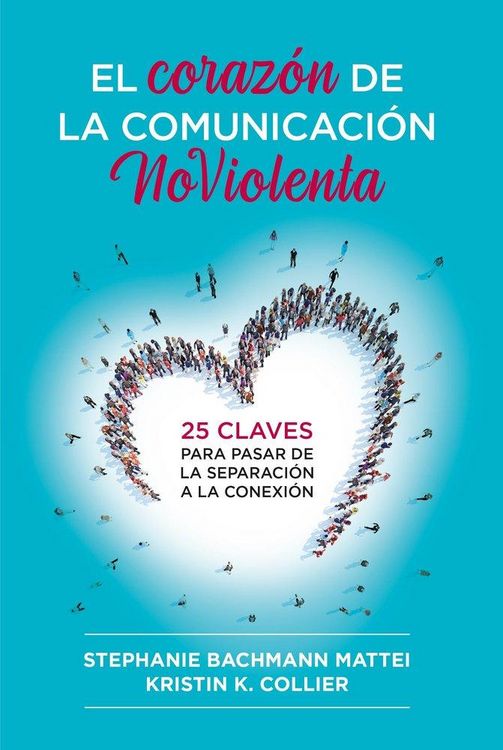 Produktbild: El Coraz&oacute;n de la Comunicaci&oacute;n NoViolenta