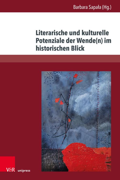 Produktbild: Literarische und kulturelle Potenziale der Wende(n) im historischen Blick