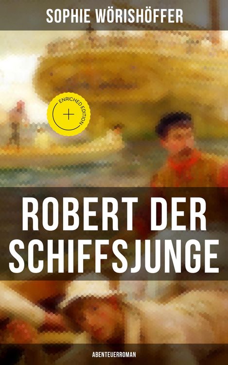 Produktbild: Robert der Schiffsjunge (Abenteuerroman)