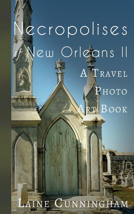 Produktbild: More Necropolises of New Orleans (Book II)