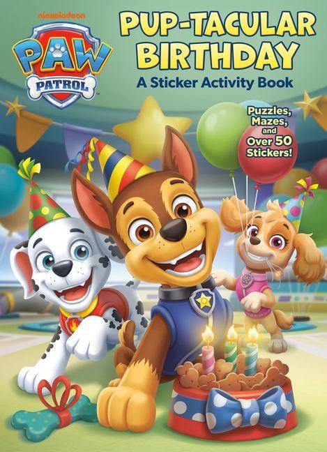 Produktbild: Pup-Tacular Birthday: A Sticker Activity Book (Paw Patrol)