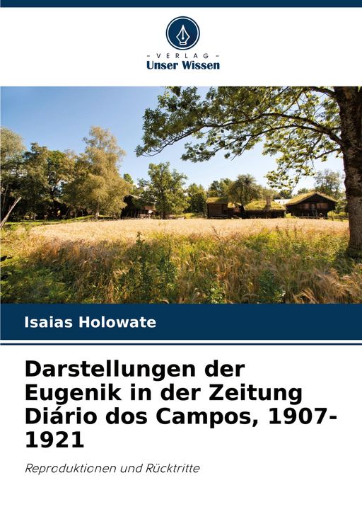 Produktbild: Darstellungen der Eugenik in der Zeitung Di&aacute;rio dos Campos, 1907-1921