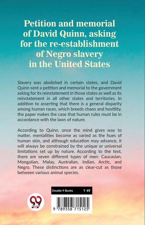 Produktbild: Petition and memorial of David Quinn, asking for the re-establishment of Negro slavery in the United States
