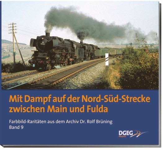 Produktbild: Mit Dampf auf der Nord-S&uuml;d-Strecke zwischen Main und Fulda