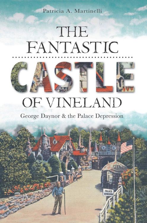 Produktbild: Fantastic Castle of Vineland: George Daynor and the Palace Depression