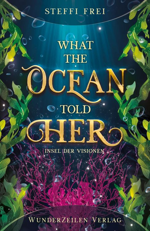 Produktbild: What the Ocean told her - Insel der Visionen