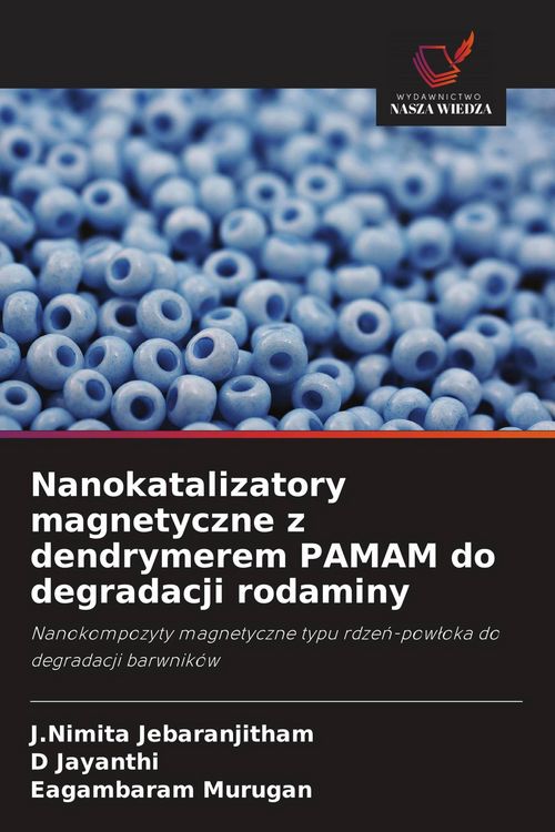 Produktbild: Nanokatalizatory magnetyczne z dendrymerem PAMAM do degradacji rodaminy