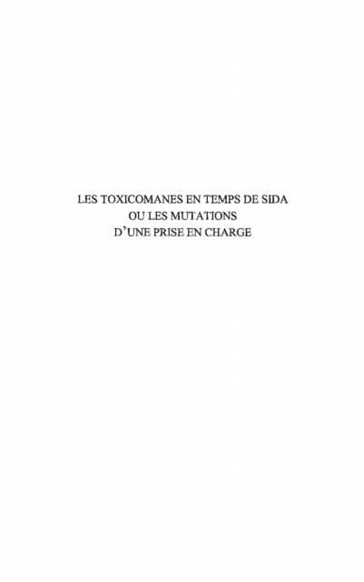 Produktbild: Les toxicomanes en temps de sida ou les mutations d'une prise en charge