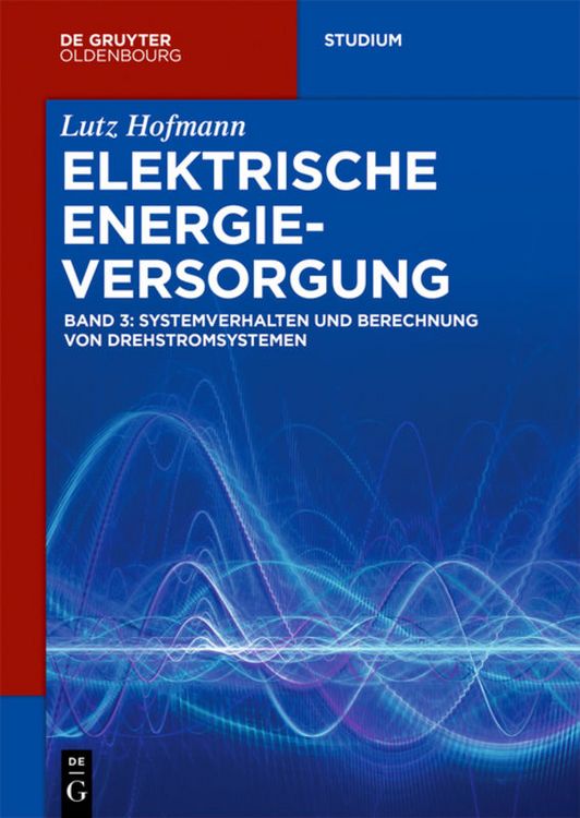 Produktbild: Systemverhalten und Berechnung von Drehstromsystemen