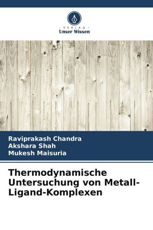 Produktbild: Chandra, R: Thermodynamische Untersuchung von Metall-Ligand-