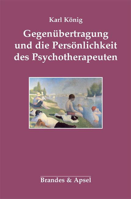 Produktbild: Gegen&uuml;bertragung und die Pers&ouml;nlichkeit des Psychotherapeuten