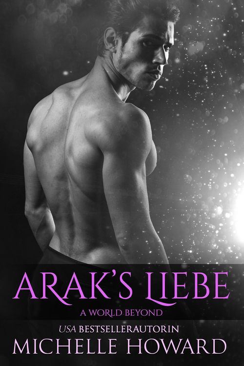 Produktbild: Arak's Liebe (A World Beyond, #2)