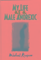 Produktbild: Krasnow, M: My Life as a Male Anorexic