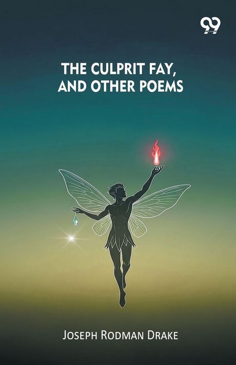 Produktbild: The Culprit Fay, And Other Poems