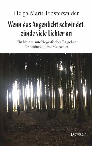 Produktbild: Wenn das Augenlicht schwindet, z&uuml;nde viele Lichter an