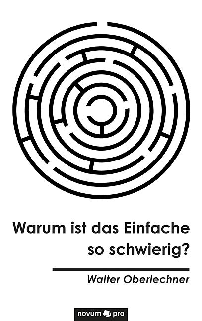 Produktbild: Warum ist das Einfache so schwierig?