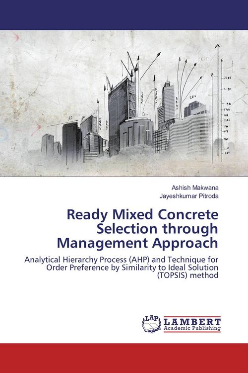 Produktbild: Ready Mixed Concrete Selection through Management Approach