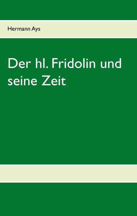 Produktbild: Der hl. Fridolin und seine Zeit