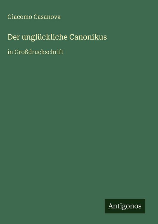 Produktbild: Der ungl&uuml;ckliche Canonikus