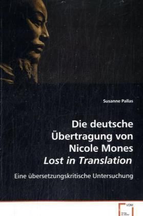 Produktbild: Pallas Susanne: Die deutsche &Uuml;bertragung von Nicole Mones Lo