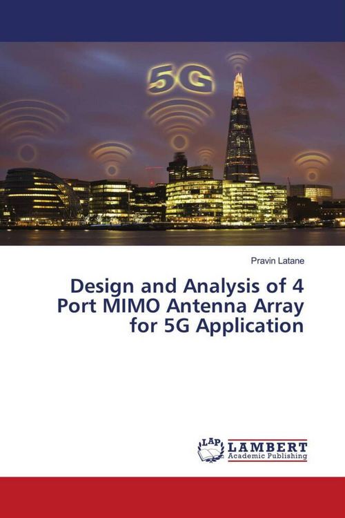 Produktbild: Design and Analysis of 4 Port MIMO Antenna Array for 5G Application