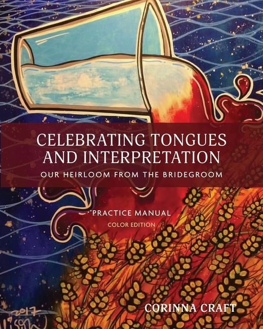 Produktbild: Celebrating Tongues and Interpretation, Our Heirloom from the Bridegroom