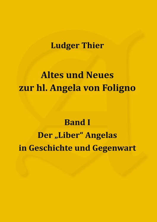 Produktbild: Altes und Neues zur hl. Angela von Foligno, Band. I