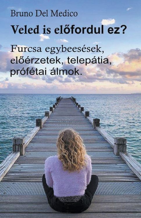 Produktbild: Veled is el&iquest;fordul ez? Furcsa egybees&eacute;sek, el&iquest;&eacute;rzetek, telep&aacute;tia, pr&oacute;f&eacute;tai &aacute;lmok.