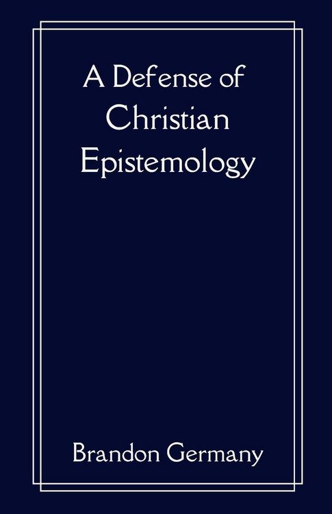 Produktbild: A Defense of Christian Epistemology