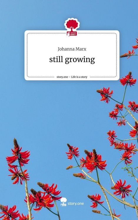 Produktbild: Still growing. Life is a Story - story.one