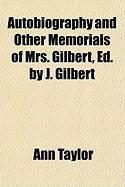 Produktbild: Autobiography and Other Memorials of Mrs. Gilbert, Ed. by J. Gilbert