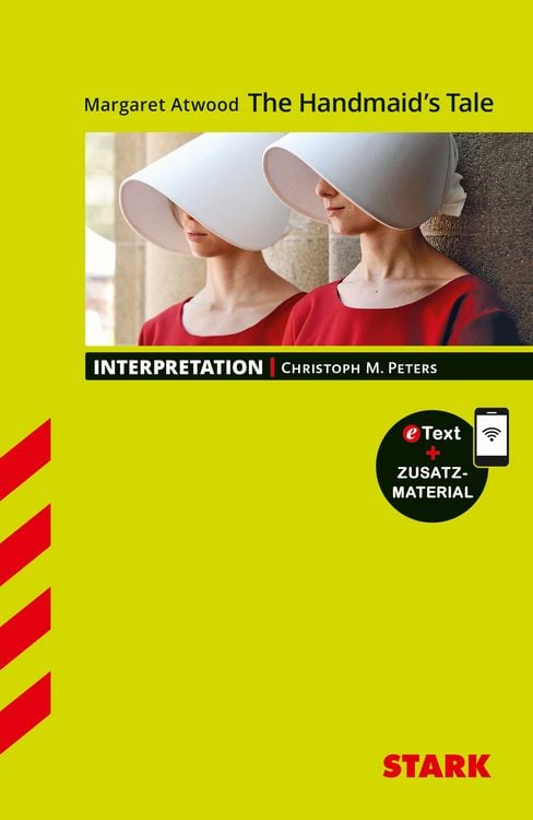 Produktbild: STARK Margaret Atwood: The Handmaid's Tale - Englisch - Interpretationen