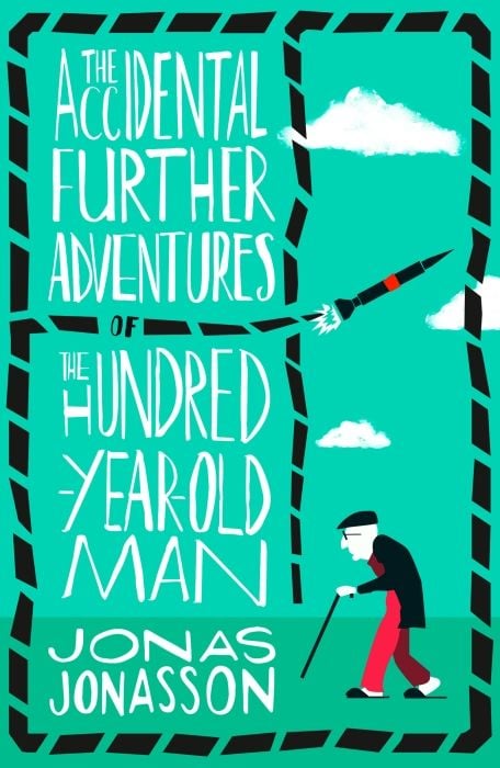 Produktbild: The Accidental Further Adventures of the Hundred-Year-Old Man