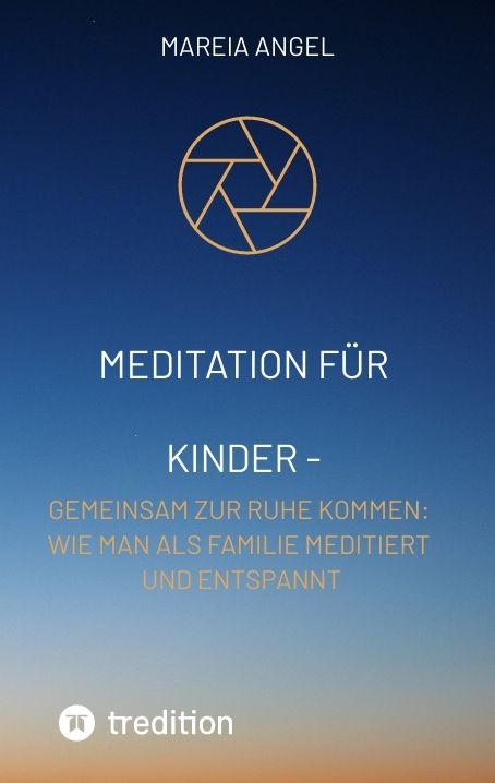 Produktbild: Meditation f&uuml;r Kinder - Entspannen Sie sich zusammen und entlasten Sie den Stress des Alltags.