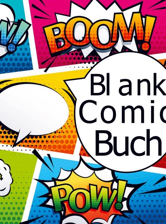 Produktbild: Blanko-Comicbuch: Unglaubliche Vorlagen zum Zeichnen, Skizzieren und Geschichtenschreiben