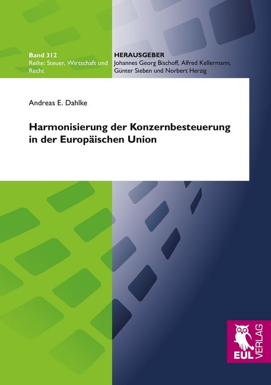 Produktbild: Harmonisierung der Konzernbesteuerung in der Europ&auml;ischen Union