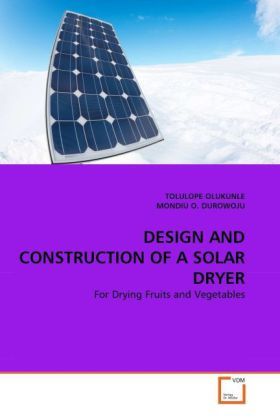 Produktbild: Olukunle, T: Design and Construction Of a Solar Dryer