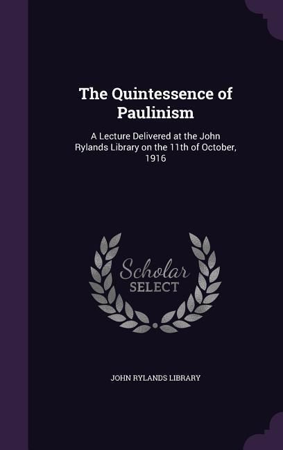 Produktbild: The Quintessence of Paulinism