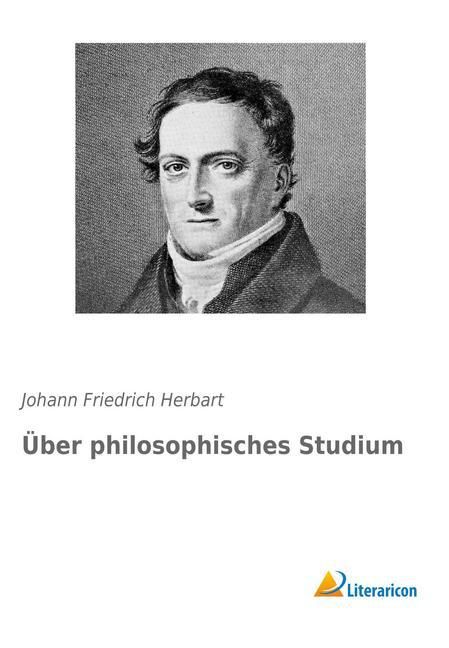 Produktbild: Herbart, J: &Uuml;ber philosophisches Studium