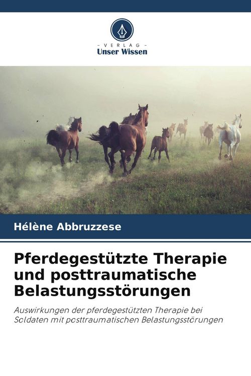 Produktbild: Pferdegest&uuml;tzte Therapie und posttraumatische Belastungsst&ouml;rungen