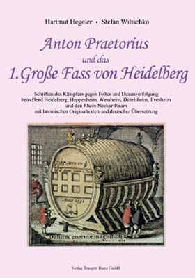 Produktbild: Anton Praetorius und das 1. Gro&szlig;e Fass von Heidelberg